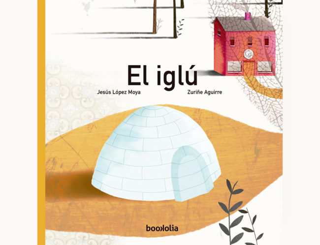 Cubierta del libro El iglú
