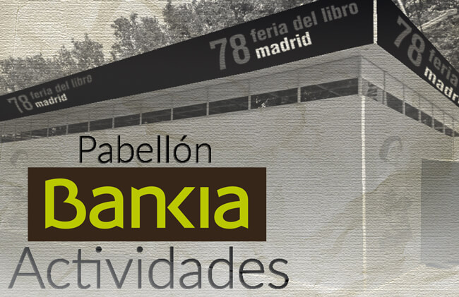 Actividades en el pabellón Bankia de la Feria del Libro 2019