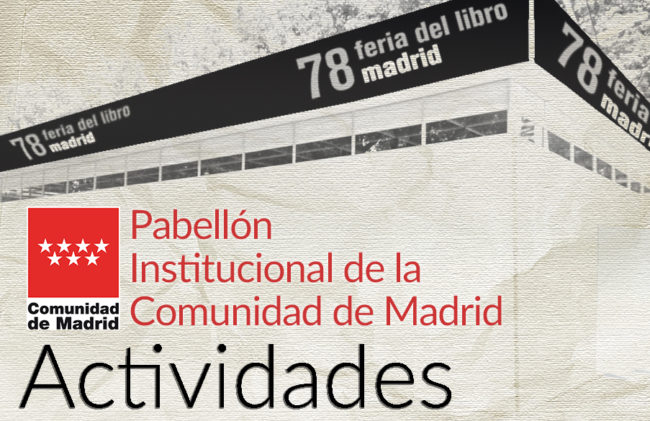 Actividades en el pabellón institucional de la Comunidad de Madrid de la Feria del Libro de Madrid