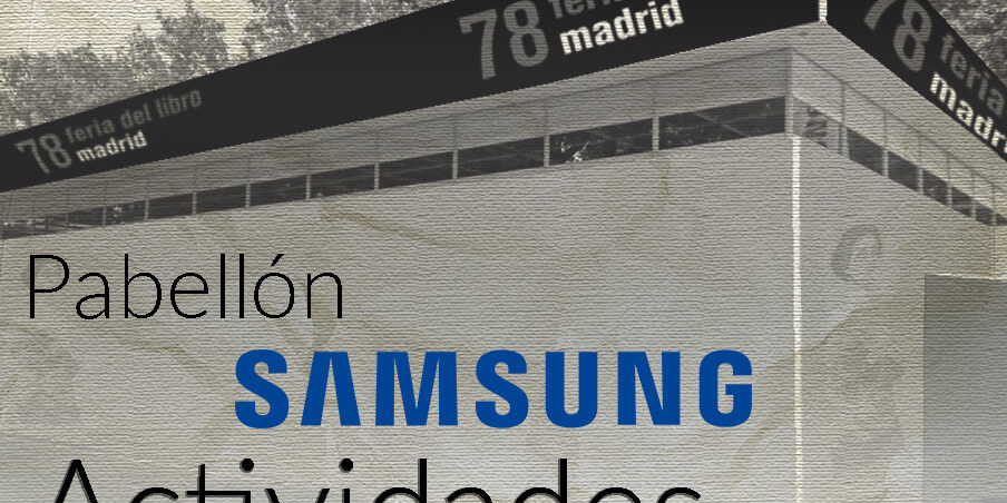 Actividades en el pabellón Samsung de la Feria del Libro 2019 Actividades en el pabellón Samsung de la Feria del Libro 2019