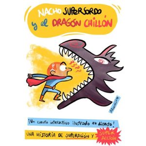 Nacho supersordo y el dragón chillón @ Pabellón infantil