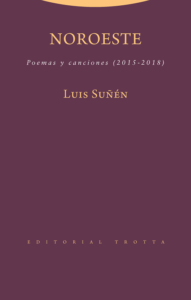 Presentación de 'Noroeste. Poemas y canciones (2015-2018)' de Luis Suñén @ Pabellón Bankia