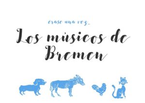 LOS MÚSICOS DE BREMEN