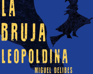 LA BRUJA LEOPOLDINA