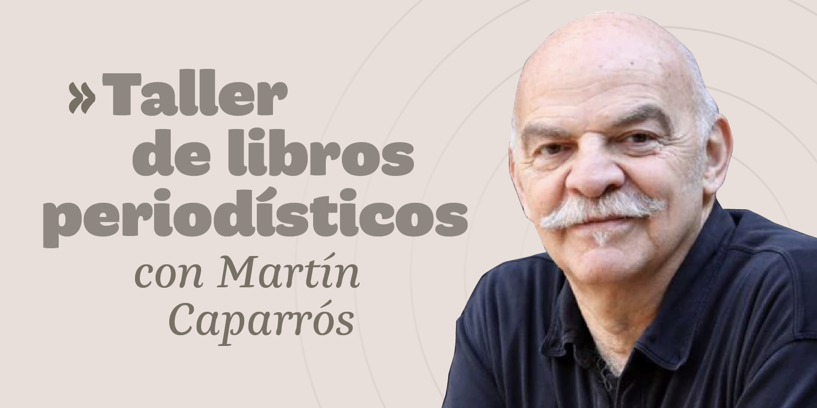 Martín Caparrós Taller libro periodistico Fundación Gabo